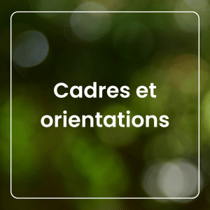 Cadres et orientations
